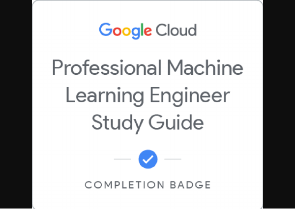 Imagem do certificado Google Cloud Professional Machine Learning Engineer Study Guide